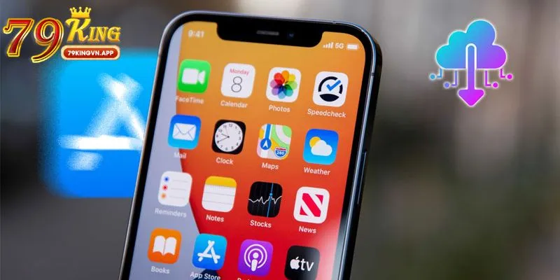 Các bước tải ứng dụng 79king về iOS