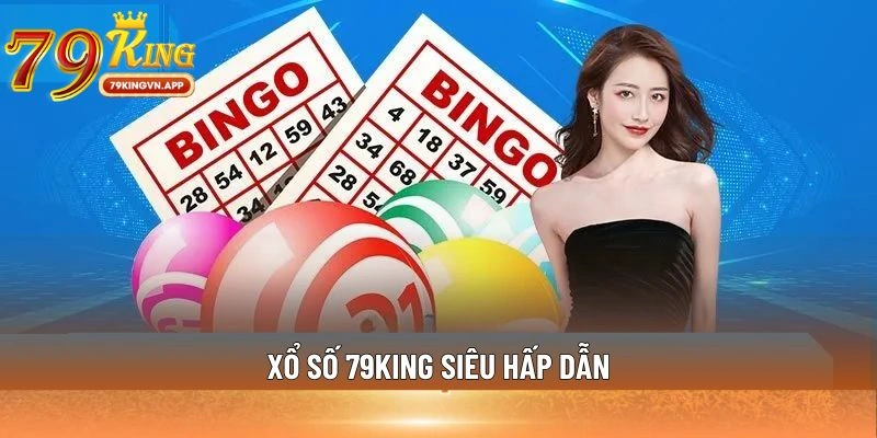 Xổ số 79king siêu hấp dẫn